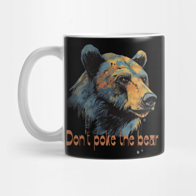 Don't poke the bear by GreenMary Design